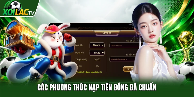 Các phương thức nạp tiền bóng đá chuẩn