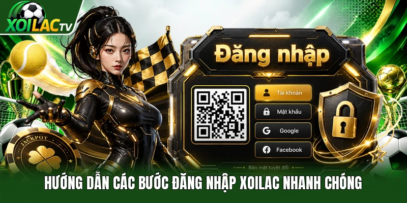 Hướng dẫn các bước đăng nhập Xoilac nhanh chóng