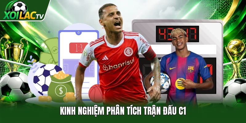 Kinh nghiệm phân tích trận đấu C1