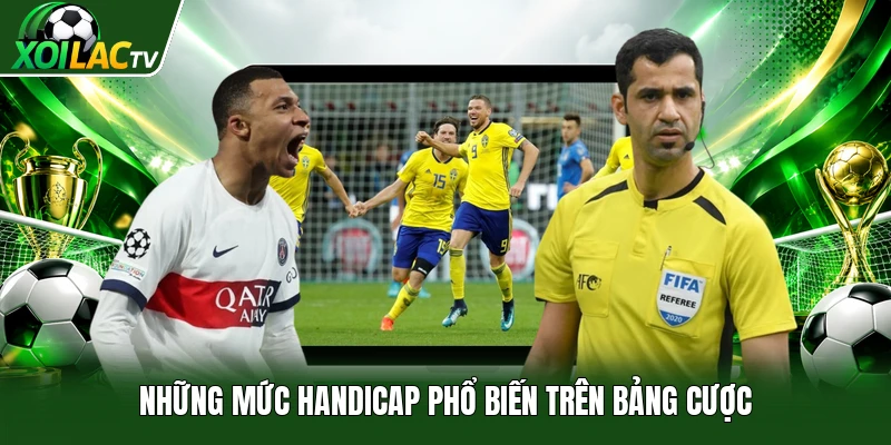 Những mức handicap phổ biến trên bảng cược